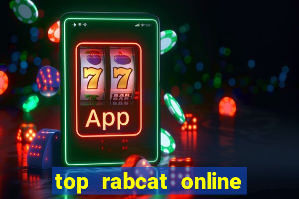 top rabcat online slot sites