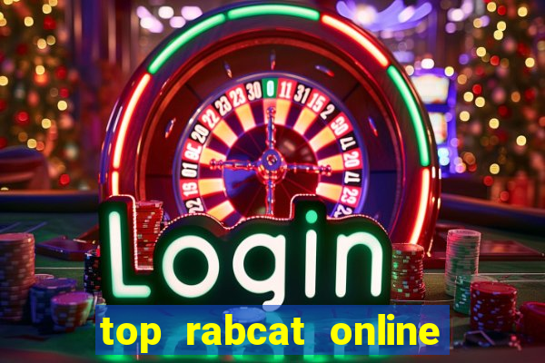 top rabcat online slot sites