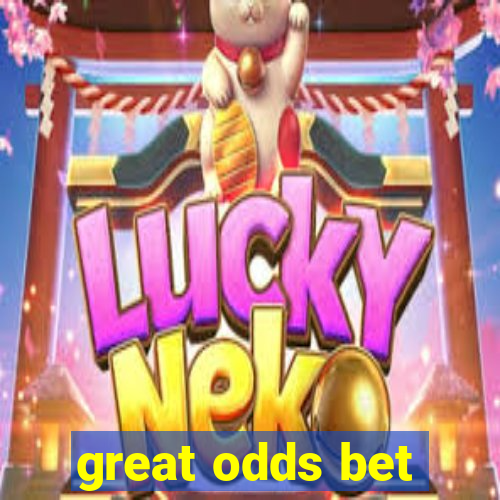 great odds bet