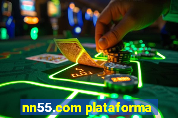 nn55.com plataforma