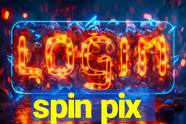 spin pix