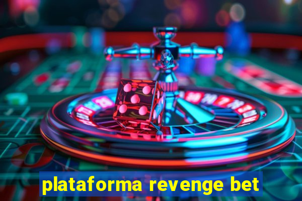 plataforma revenge bet