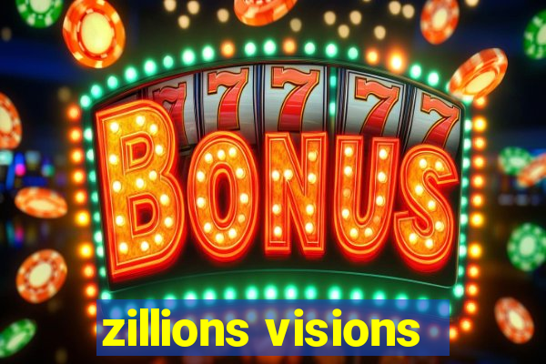 zillions visions