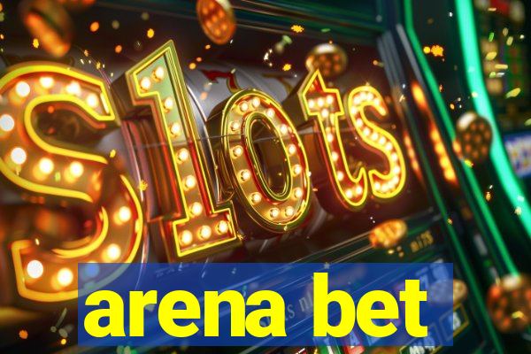 arena bet