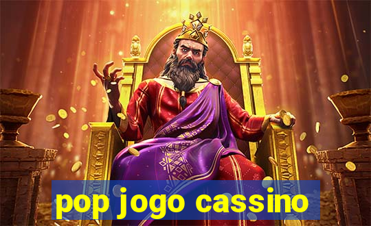 pop jogo cassino