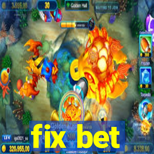 fix bet