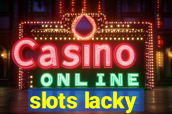 slots lacky