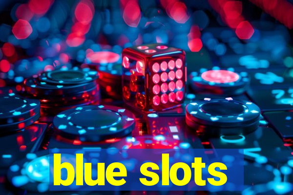 blue slots