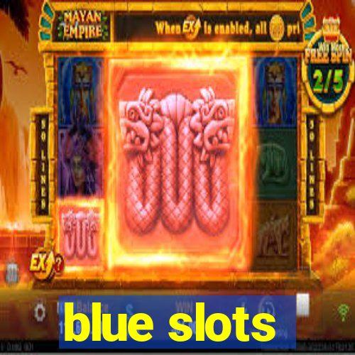 blue slots