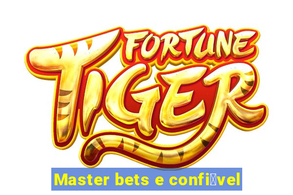 Master bets e confi谩vel