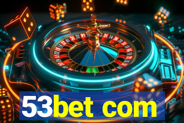 53bet com