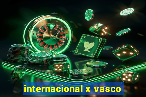 internacional x vasco