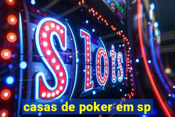 casas de poker em sp