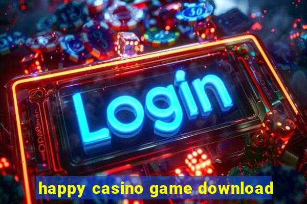 happy casino game download