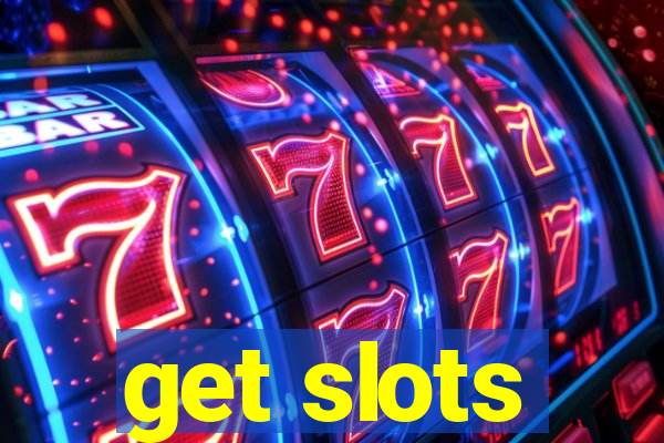 get slots