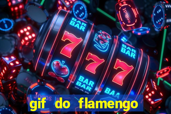 gif do flamengo para celular