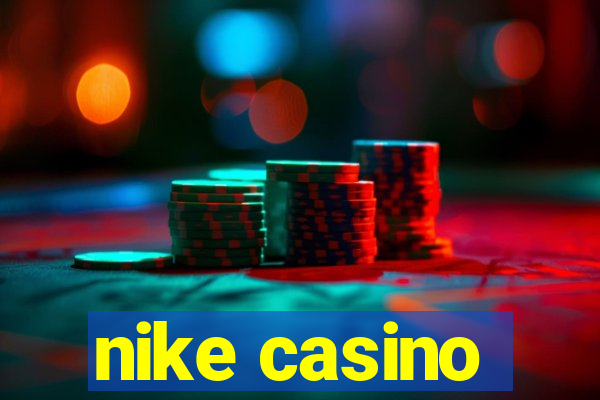 nike casino