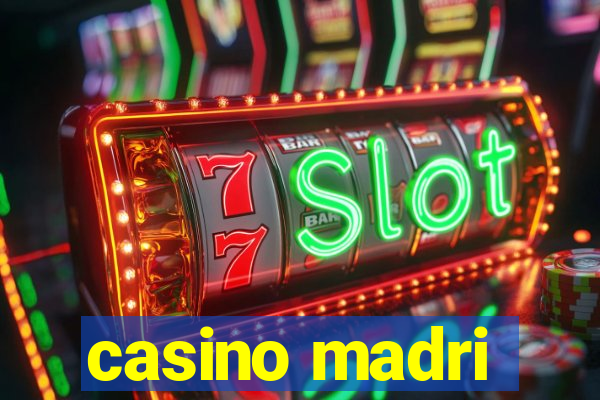 casino madri