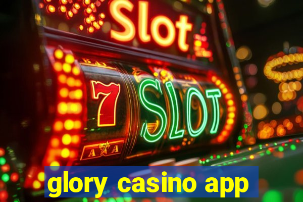 glory casino app