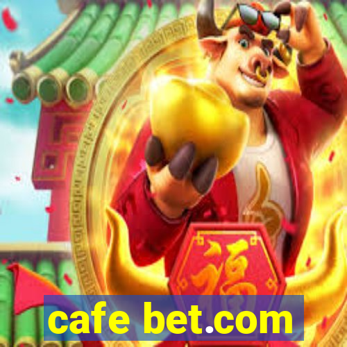 cafe bet.com