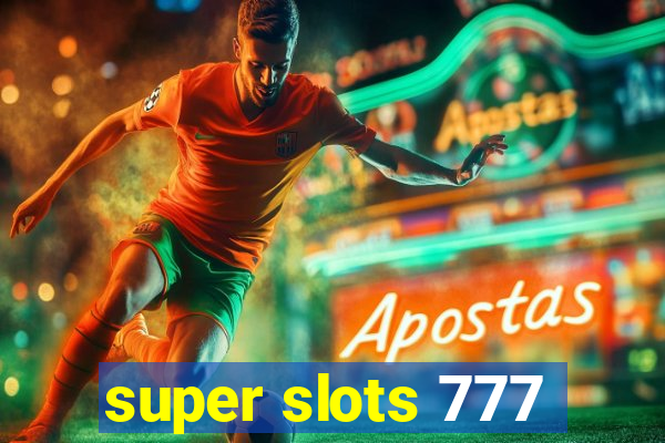 super slots 777