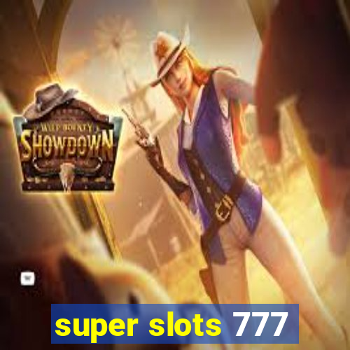 super slots 777