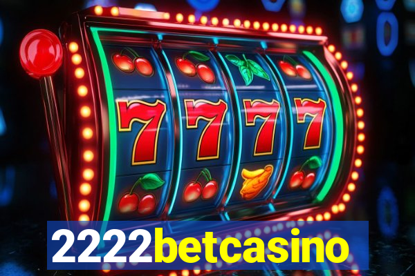 2222betcasino