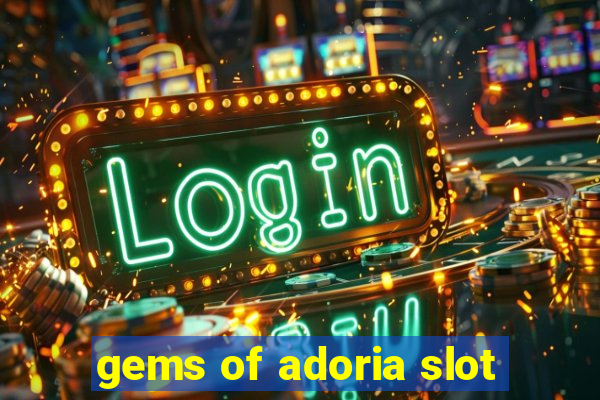 gems of adoria slot