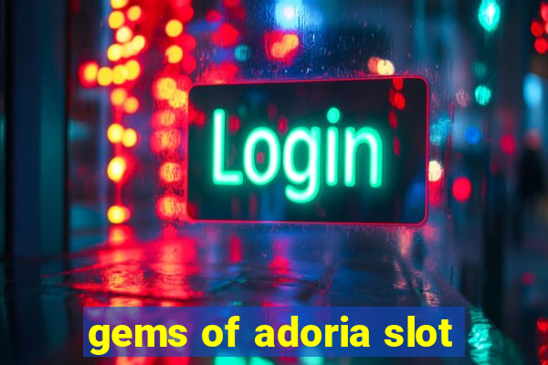 gems of adoria slot