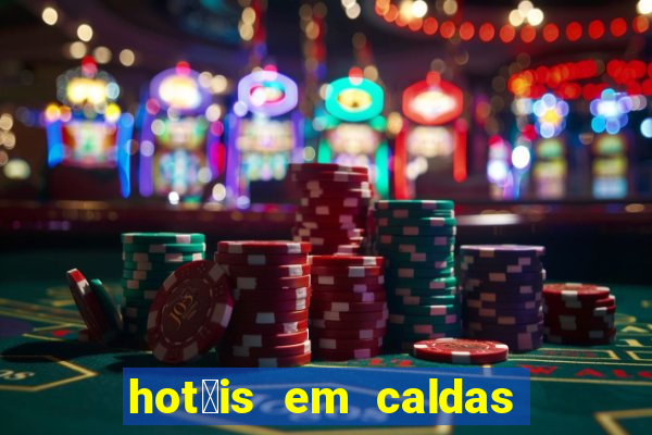 hot茅is em caldas do jorro