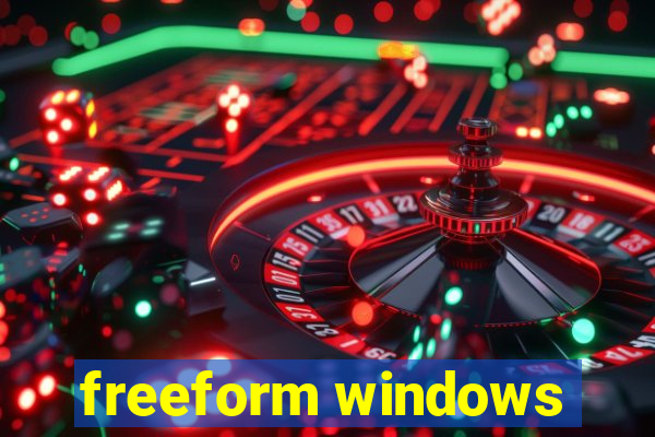 freeform windows