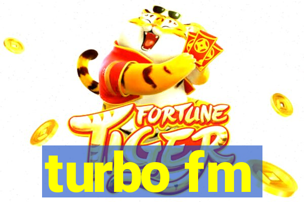 turbo fm