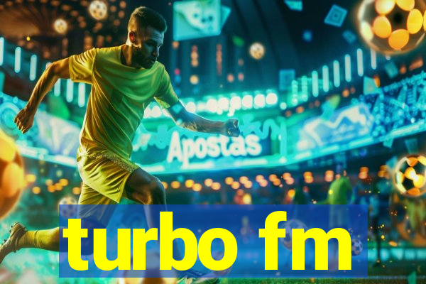 turbo fm