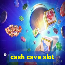 cash cave slot