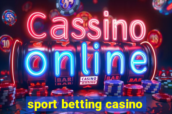 sport betting casino