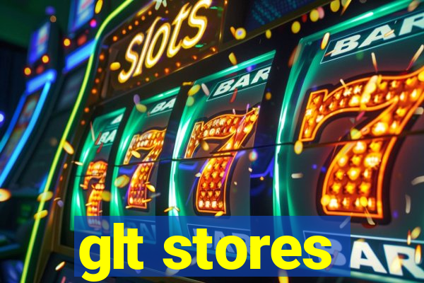 glt stores