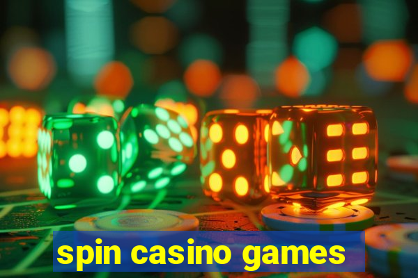 spin casino games