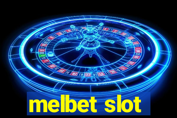 melbet slot