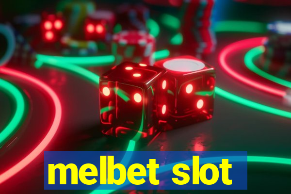 melbet slot