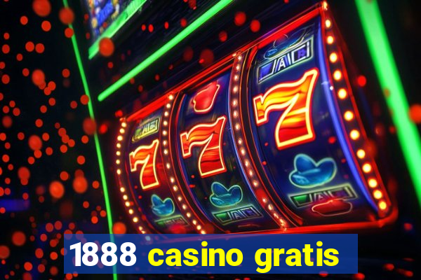 1888 casino gratis