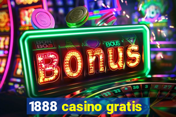 1888 casino gratis