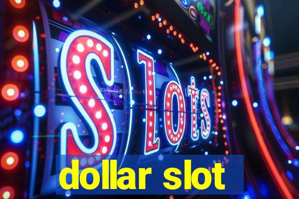 dollar slot