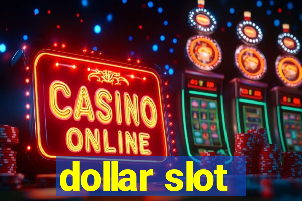 dollar slot