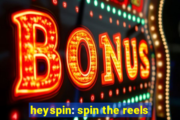 heyspin: spin the reels