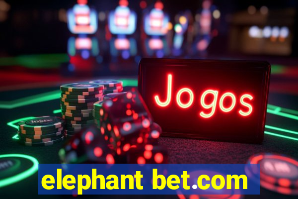 elephant bet.com