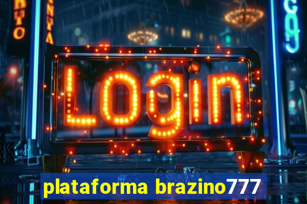 plataforma brazino777