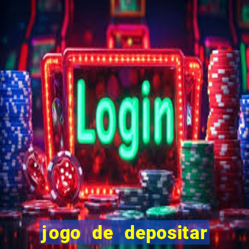 jogo de depositar 5 reais