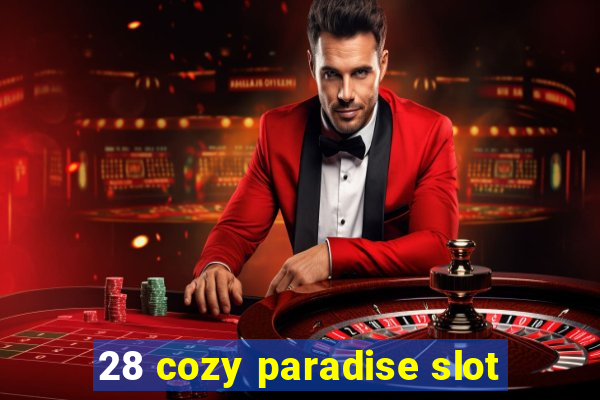 28 cozy paradise slot