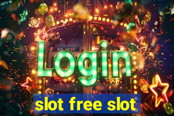 slot free slot