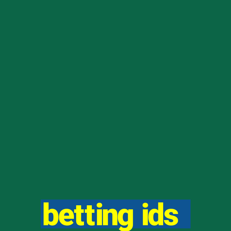 betting ids